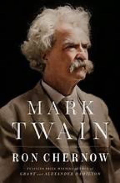 Mark Twain — Ron Chernow